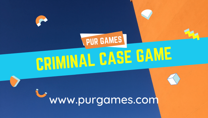 Criminal Case Game Review